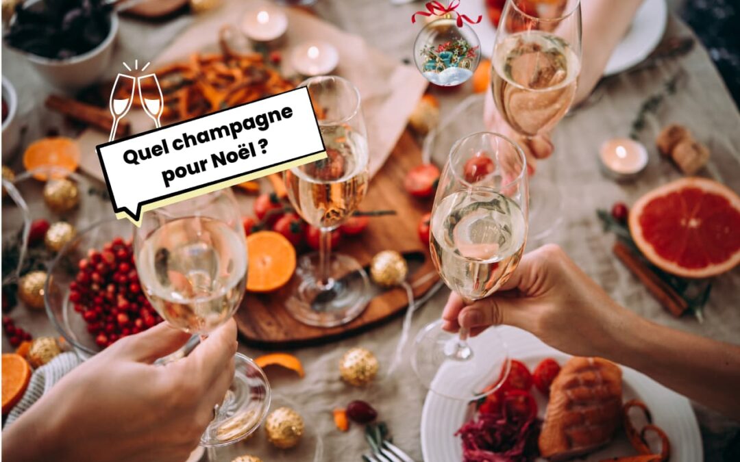 Quel champagne choisir pour les fêtes de Noël ?